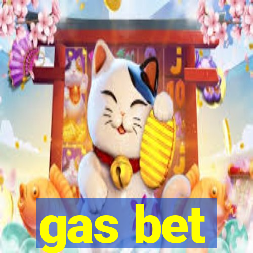 gas bet