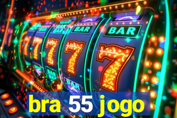 bra 55 jogo