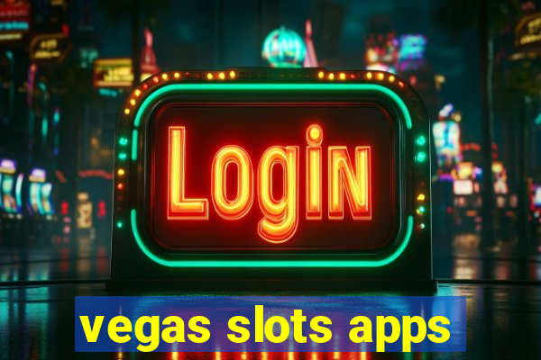 vegas slots apps