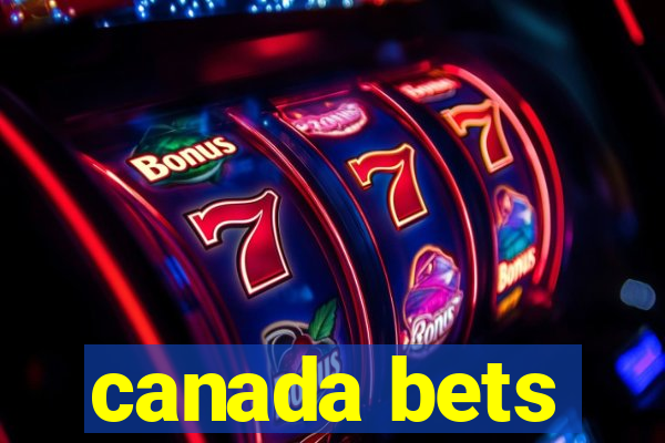 canada bets