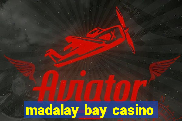 madalay bay casino