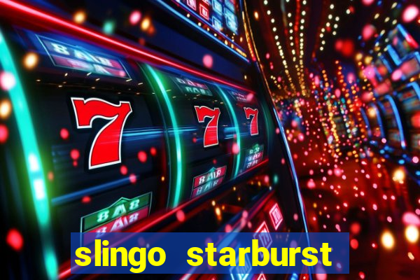 slingo starburst online slot