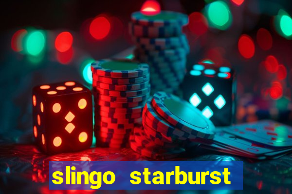 slingo starburst online slot