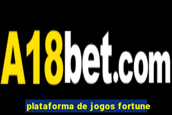 plataforma de jogos fortune