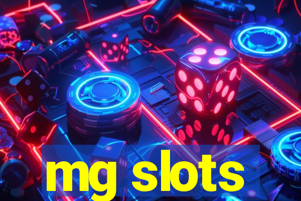 mg slots