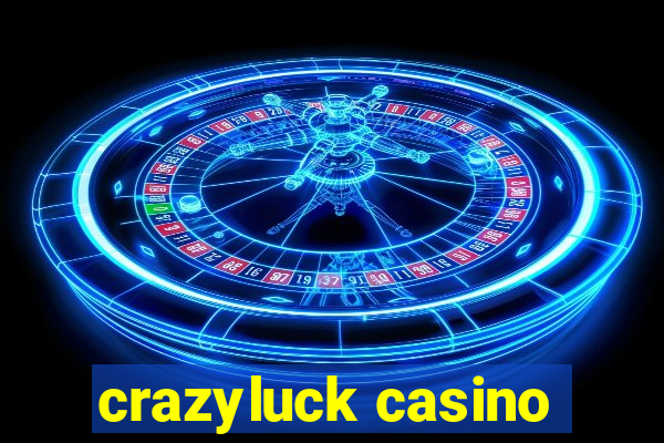 crazyluck casino