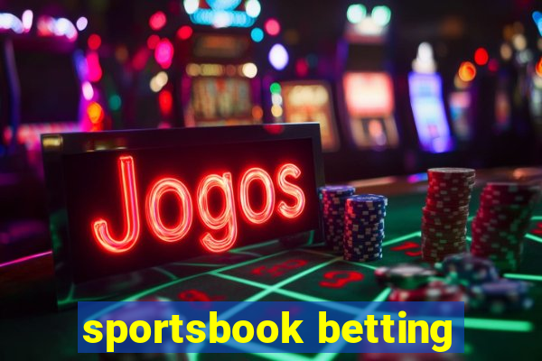 sportsbook betting