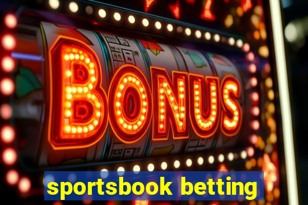 sportsbook betting