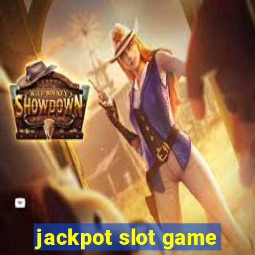 jackpot slot game