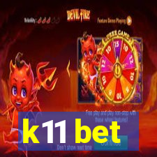 k11 bet