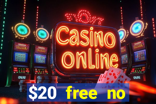 $20 free no deposit casino