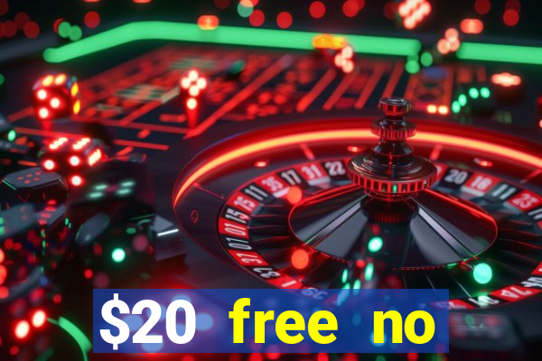 $20 free no deposit casino