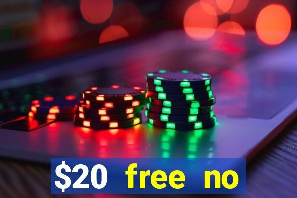 $20 free no deposit casino