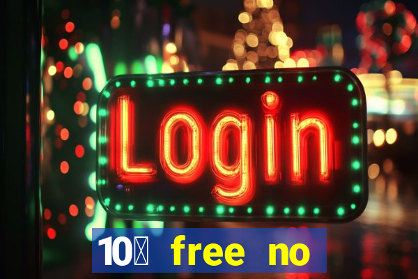 10￡ free no deposit casino