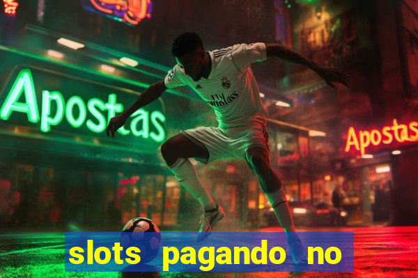 slots pagando no cadastro apk