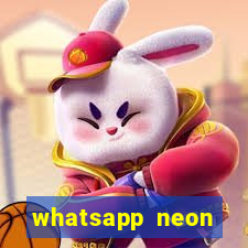 whatsapp neon consiga mais