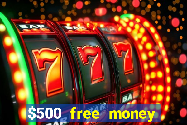 $500 free money casinos no deposit required usa