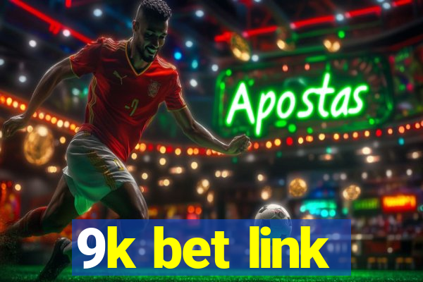 9k bet link