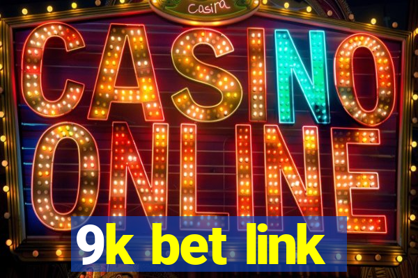 9k bet link