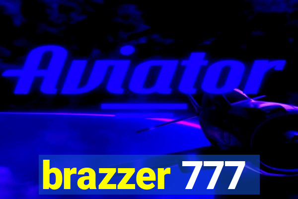 brazzer 777