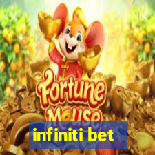 infiniti bet