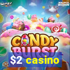 $2 casino