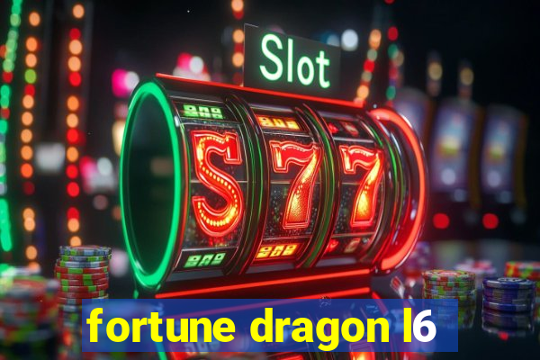 fortune dragon l6