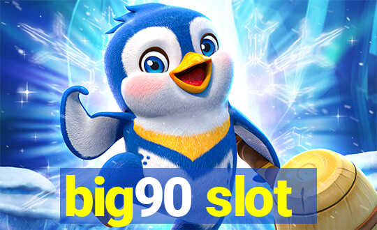 big90 slot