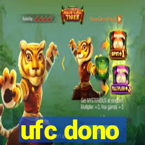 ufc dono