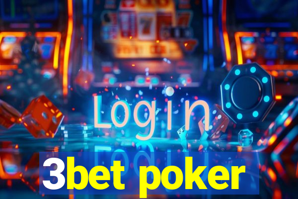 3bet poker