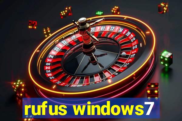 rufus windows7