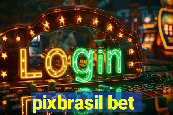 pixbrasil bet