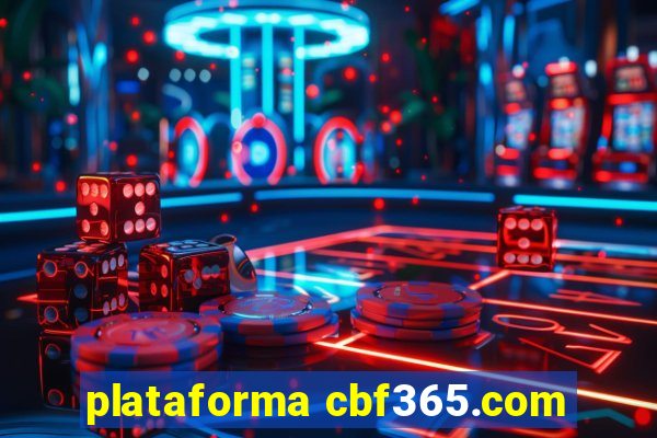 plataforma cbf365.com