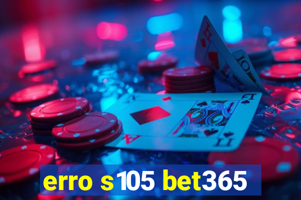 erro s105 bet365