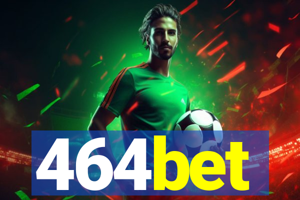 464bet