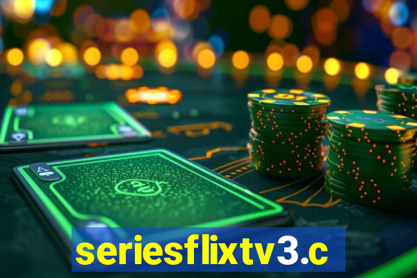 seriesflixtv3.com