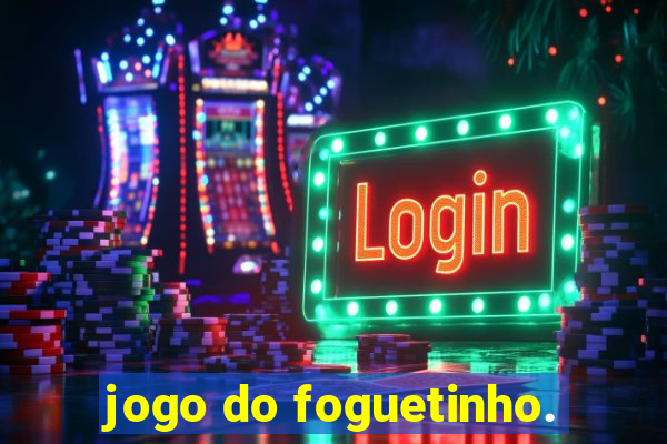 jogo do foguetinho.