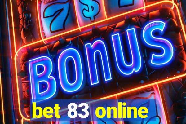 bet 83 online