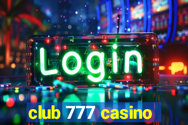 club 777 casino