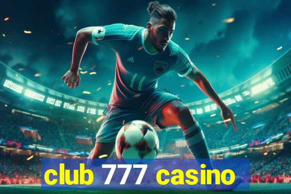 club 777 casino