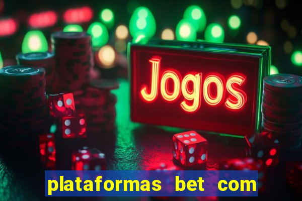 plataformas bet com bonus de cadastro