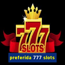 preferida 777 slots