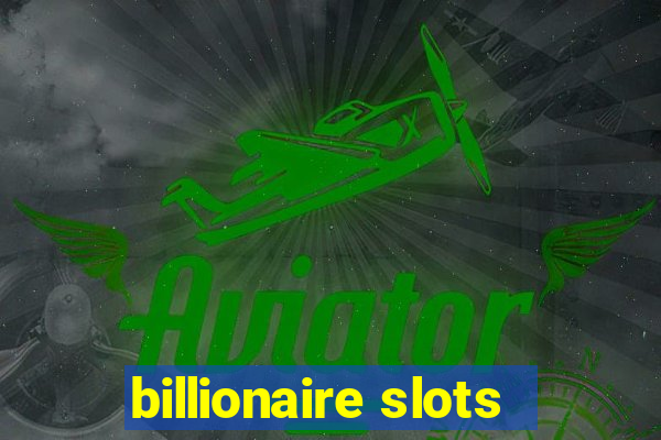 billionaire slots