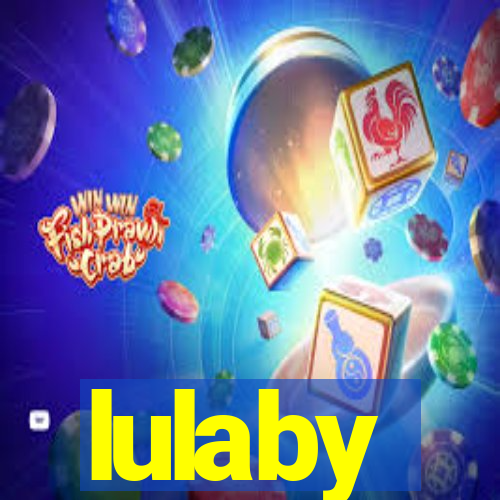 lulaby