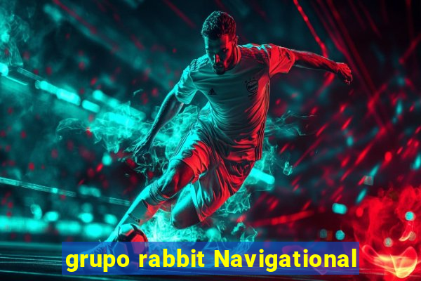 grupo rabbit Navigational