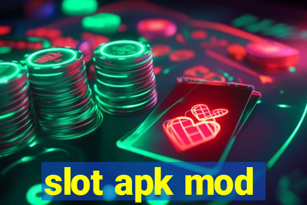 slot apk mod