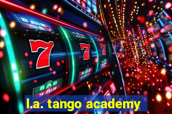 l.a. tango academy