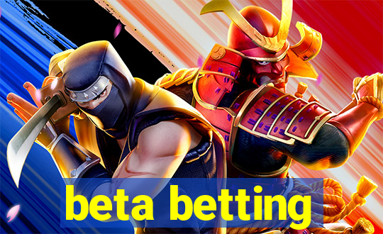 beta betting