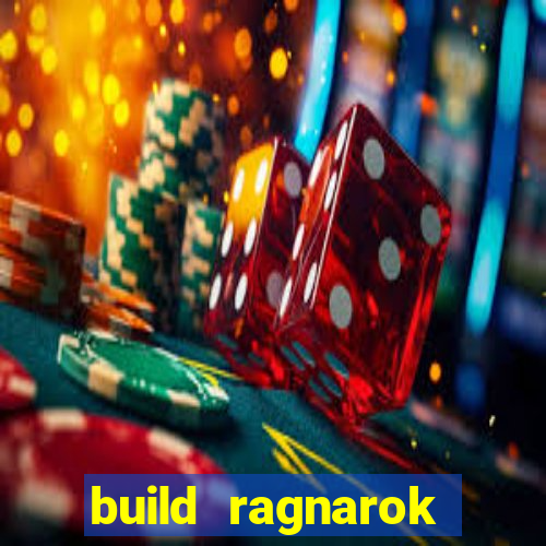 build ragnarok history reborn 1x