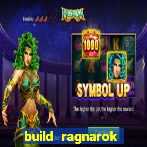 build ragnarok history reborn 1x